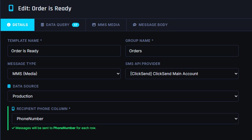 SMS template Details tab with Message Type set to MMS Media and SMS API Provider set to ClickSend Main Account, Data Source Production, Recipient Phone Column set to PhoneNumber